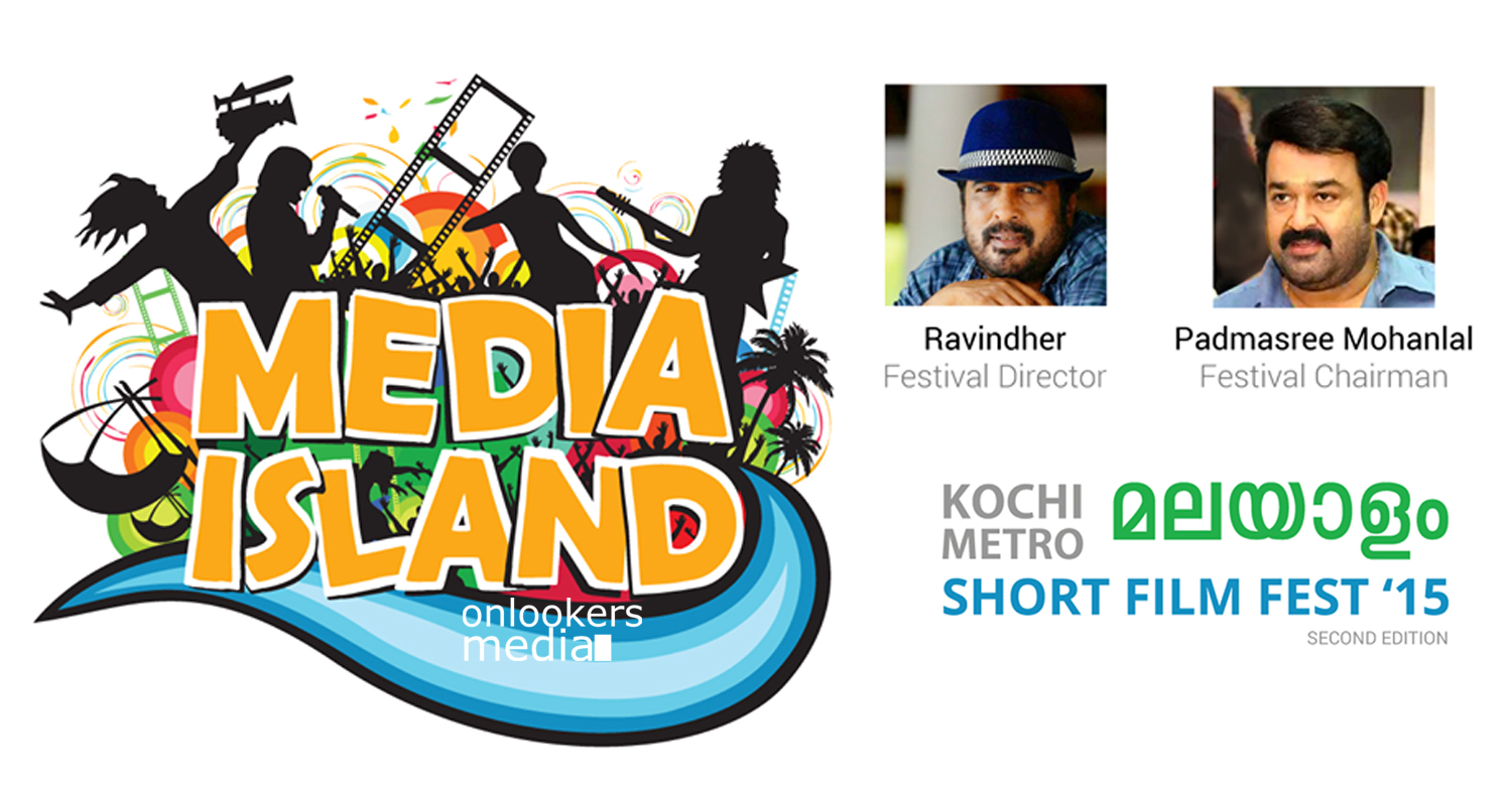 Media Island in Kochi Metro Short film Festival-Mohanlal-Raveendran