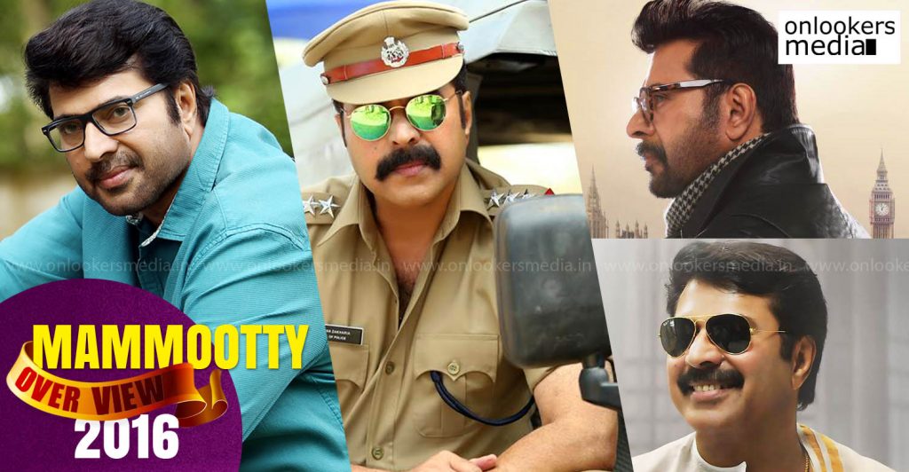 Mammootty Movies 2016  Hit Flop Overview  onlookersmedia