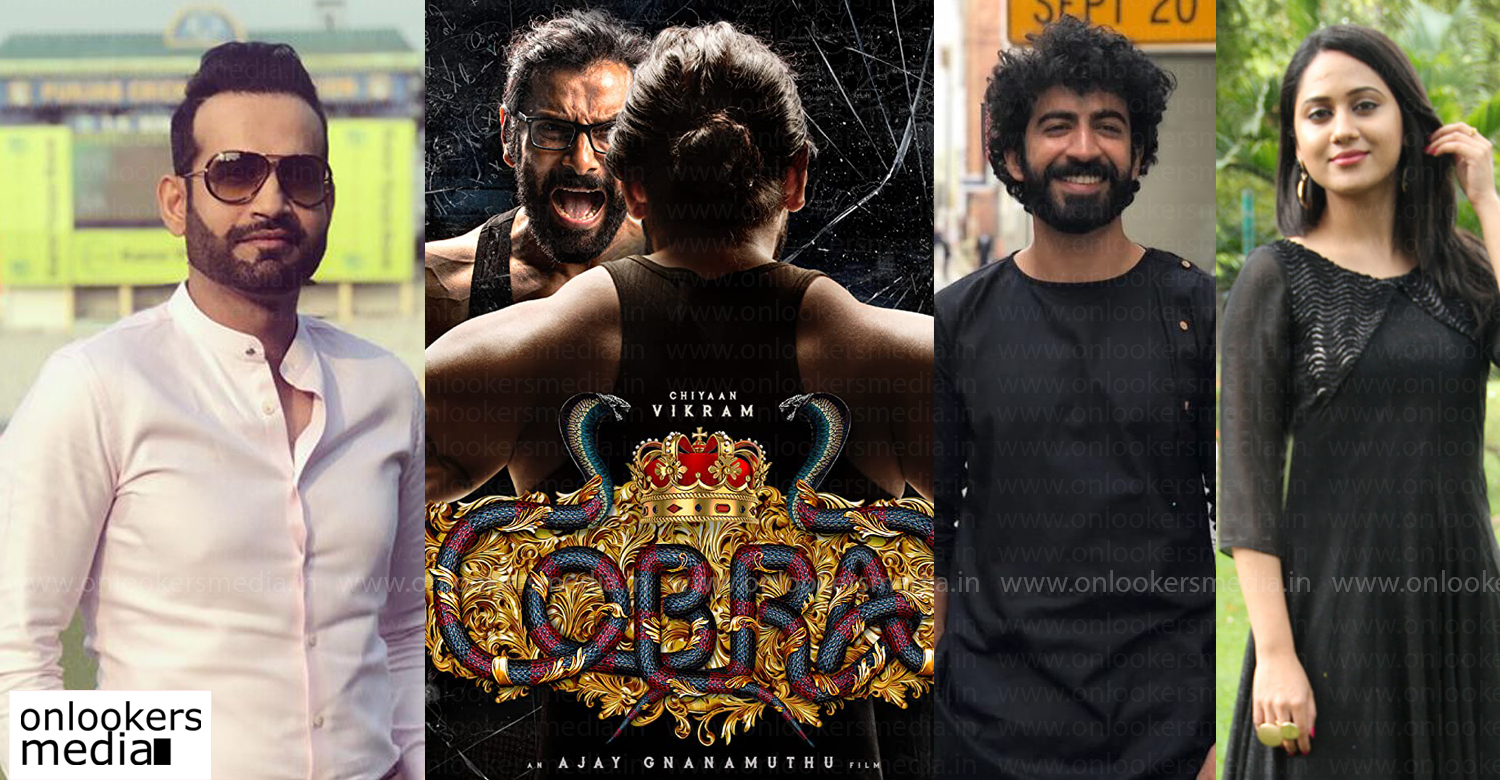 Cobra tamil film,chiyaan vikram,actor vikram,chiyaan vikram Cobra film news,Cobra movie latest updates,Roshan Mathew, Miya George,irfan pathan,latest tamil cinema news,new tamil cinema updates,cobra tamil film shooting reports
