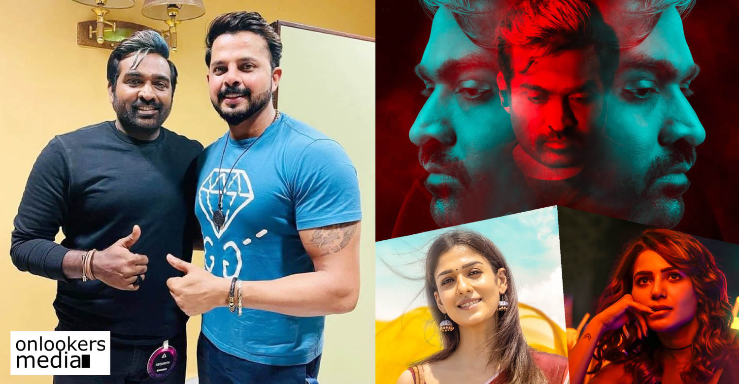 Kaathuvaakula Rendu Kaadhal,sreesanth,sreesanth with vijay sethupathi,sreesanth in new tamil cinema,samantha,nayanthara,vignesh shivan,sreesanth kollywood cinema