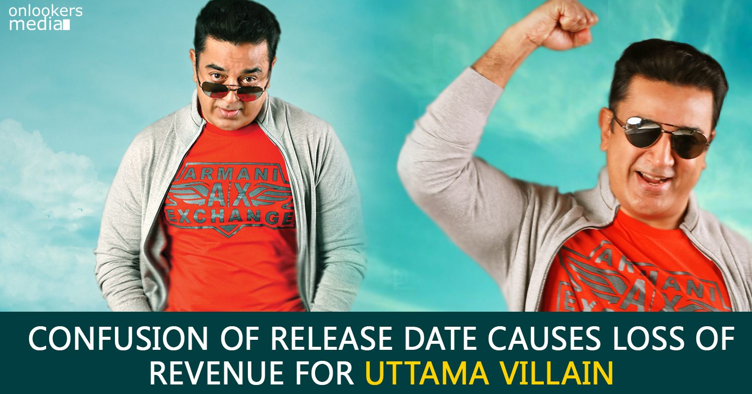 Uttama Villain Collection Report-Kamal Haasan-Tamil Movie 2015-Onlookers Media