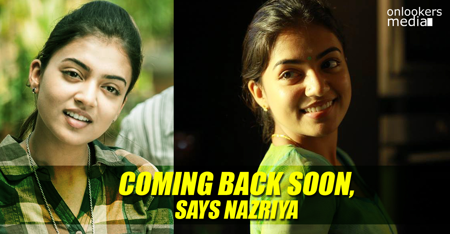 Coming back soon, says Nazriya Nazim