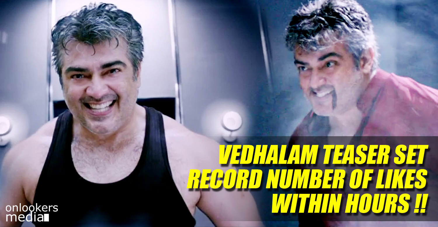 Vedhalam teaser set record number of likes within hours