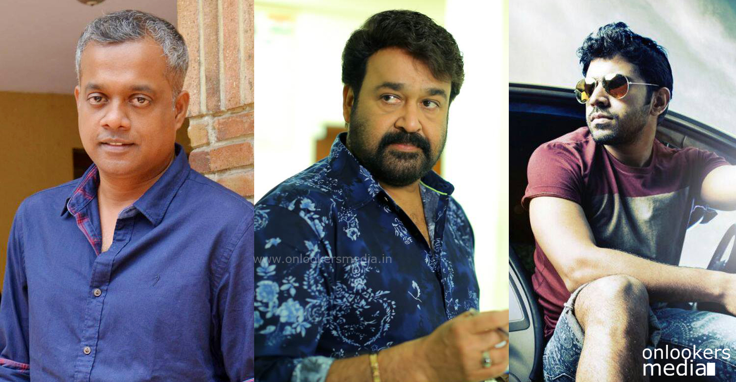 Wants to do films with Mohanlal and Nivin Pauly as well says Gautham Menon