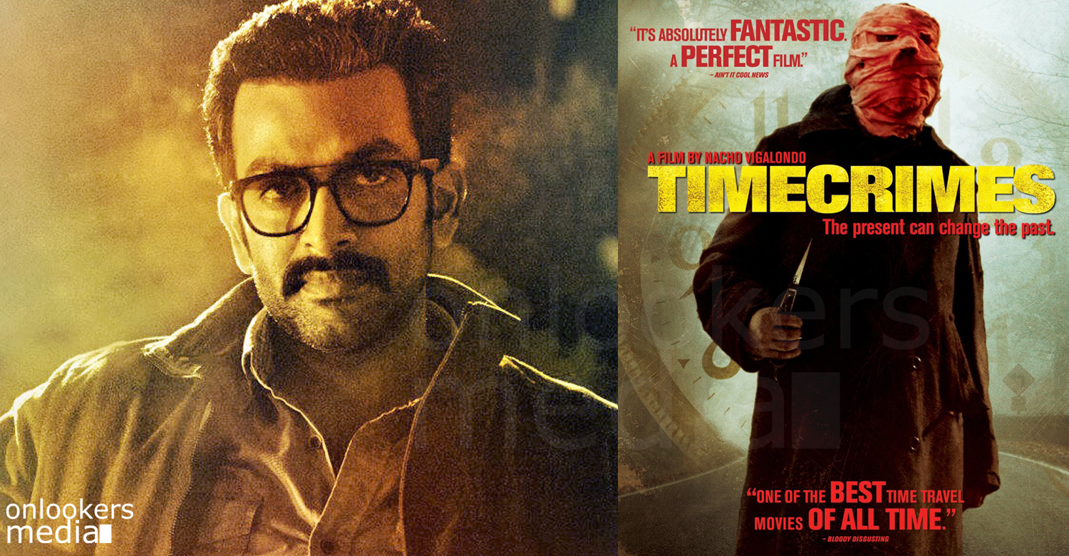 Timecrimes, Prithviraj next movie, Timecrimes remake, prithviraj in Timecrimes movie remake, malayalam movie 2016