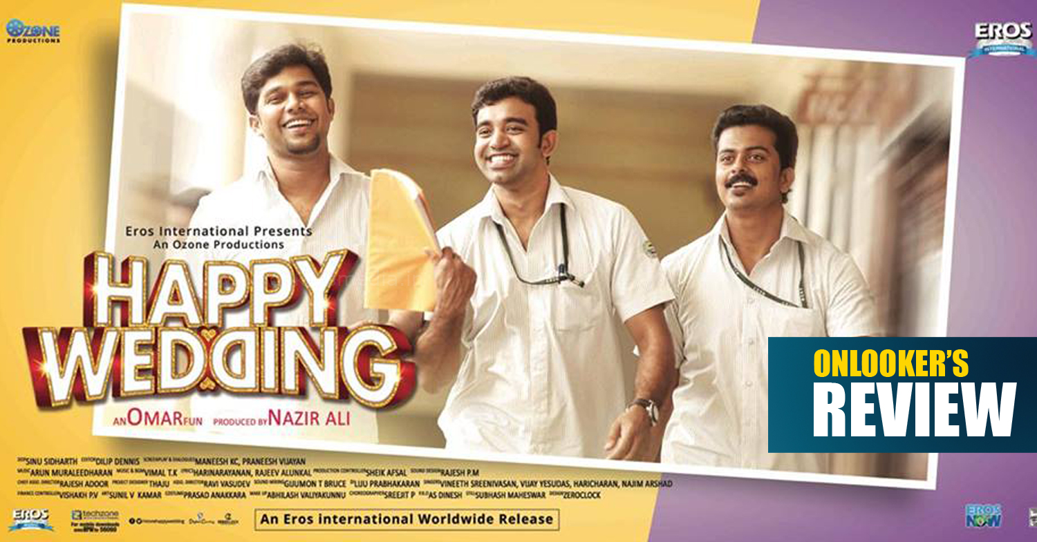 Happy Wedding malayalam movie review, Happy Wedding, Happy Wedding movie, Happy Wedding review, Happy Wedding review rating, malayalam movies 2016