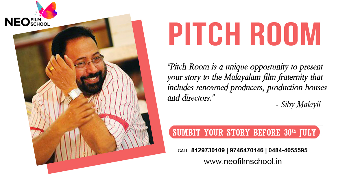Script Pitching Festival, Pitch Room, Sibi malayil, Neo Film School, neo film school script festival, contact malayalam producers