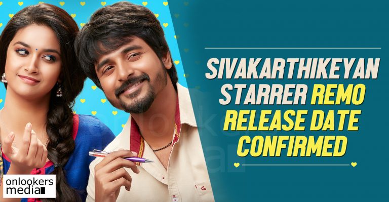 Sivakarthikeyan starrer Remo release date confirmed