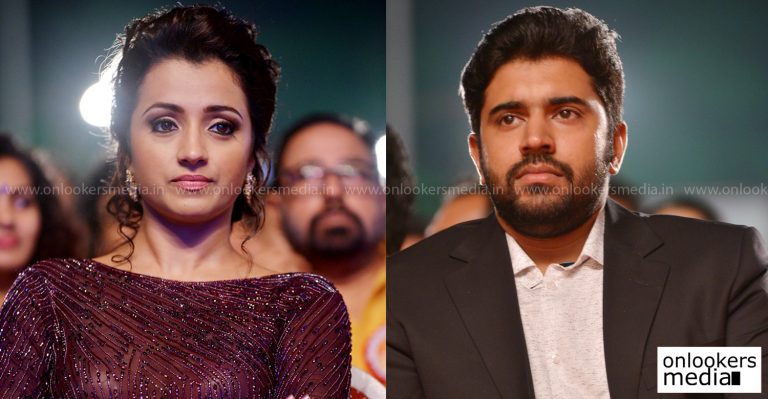 Tamil actress Trisha to make her Mollywood debut playing the female lead of Nivin Pauly