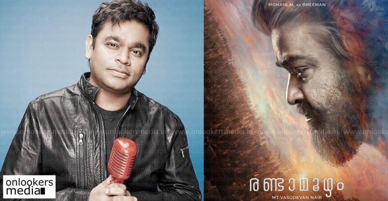 AR Rahman to score music for Mohanlal movie Randamoozham