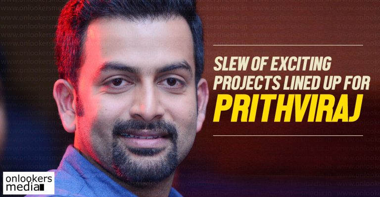 Slew of exciting projects lined up for Prithviraj
