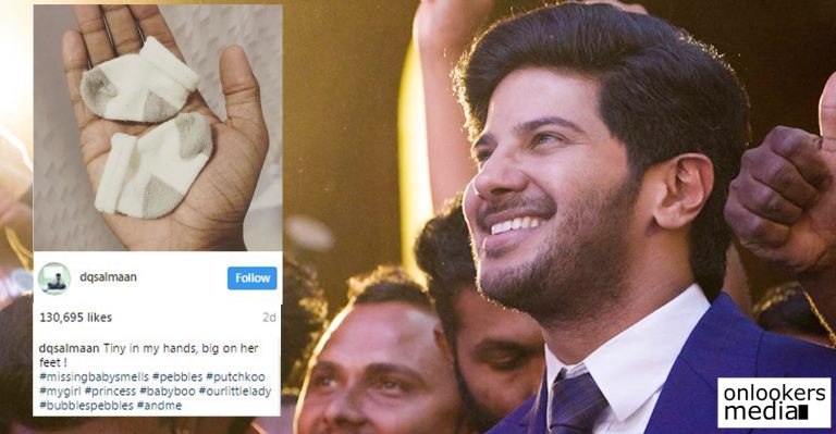 “Tiny in my hand, big on her feet”, Dulquer Salmaan’s post about his newborn