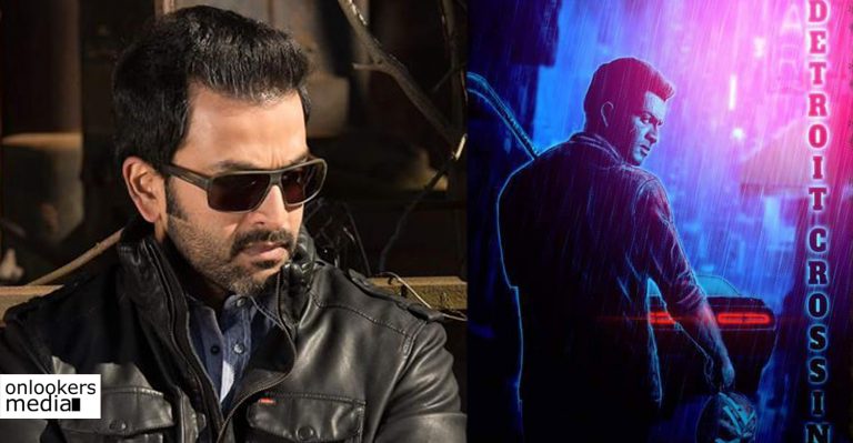 After Vimaanam, Prithviraj to start shooting for Detroit Crossing aka Ranam