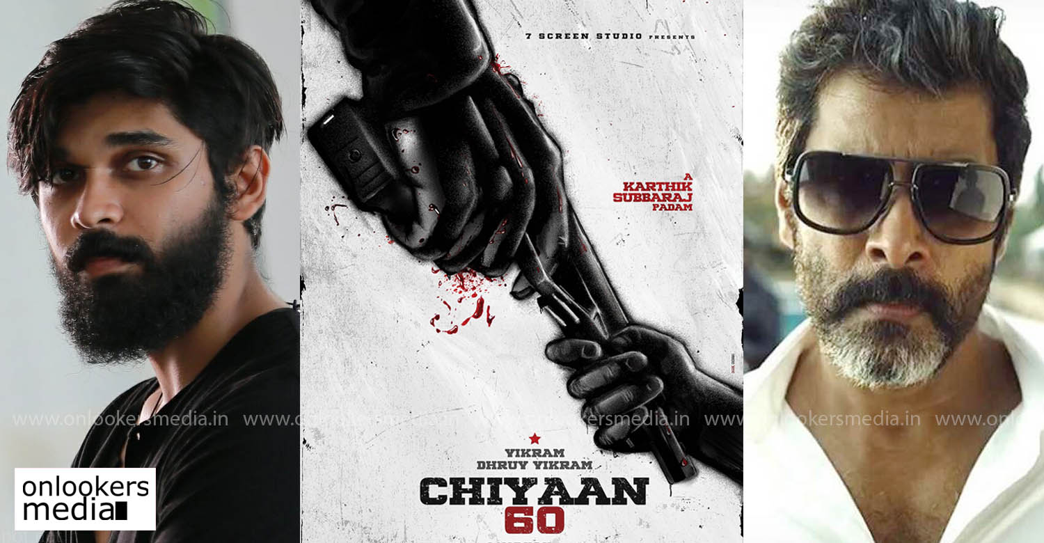 chiyaan 60,vikram dhruv film,karthik subbaraj,karthik subbaraj new film with vikram dhruv,tamil cinema news,kollywood latest film news,vikram dhruv movie latest reports
