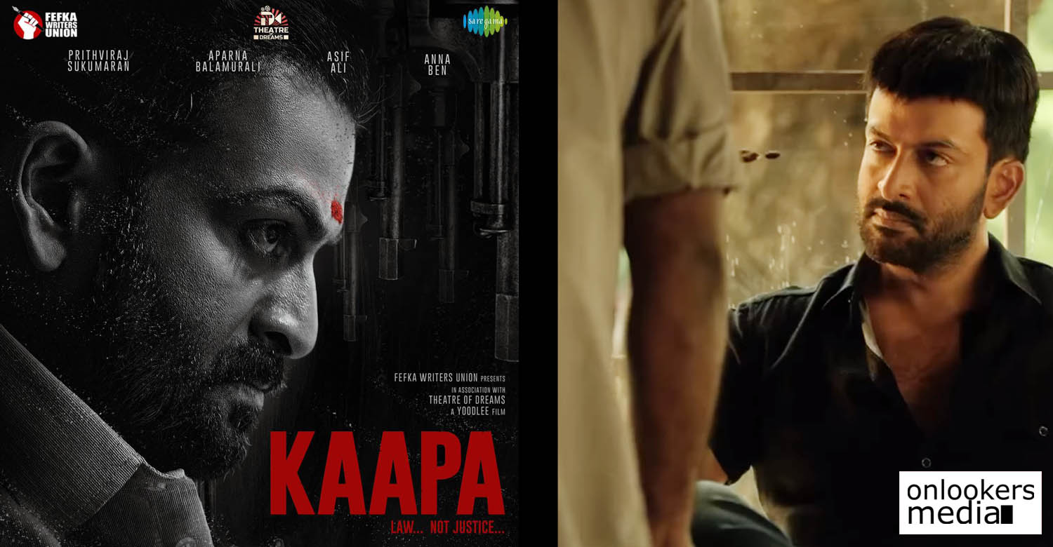 Kaapa malayalam movie latest news,Kaapa film updates,shaji kailas,prithviraj sukumaran,asif ali,aparna balamurali,anna ben,prithviraj Kaapa latest rports,kappa film updates